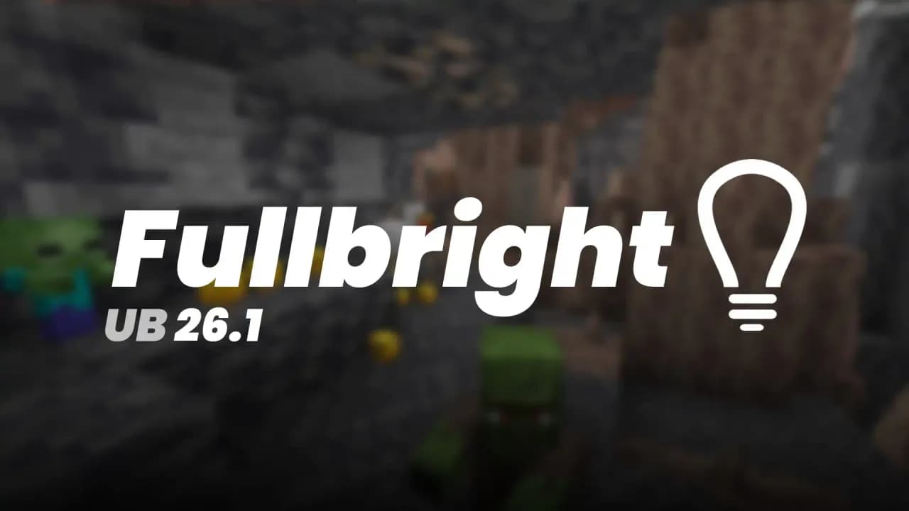 Fullbright UB 1.21 — скачать ресурспак для Minecraft