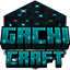 Gachicraft